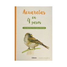 Libro Acuarelas en 4 Pasos; 150 Proyectos para Pintar - Marina Bakasova